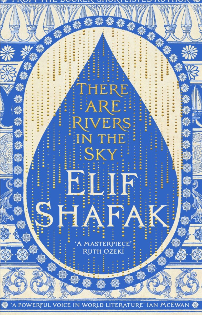 There Are Rivers In The Sky - Latest novel by Elif Shafak